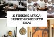 striking africa inspired home decor ideas cover