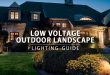 Low Voltage Outdoor Landscape Lighting Guide | LBC LightingBlog +